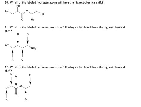 Solved Which Of The Labeled Hydrogen Atoms Will Have The Chegg