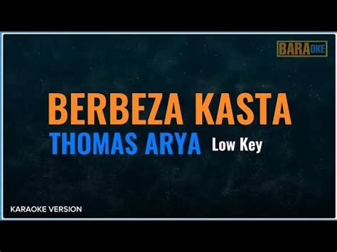 BERBEZA KASTA KARAOKE Nada Rendah THOMAS ARYA YouTube