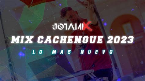 Mix Cachengue 2023 Lo Mas Nuevo JOTAMIX YouTube