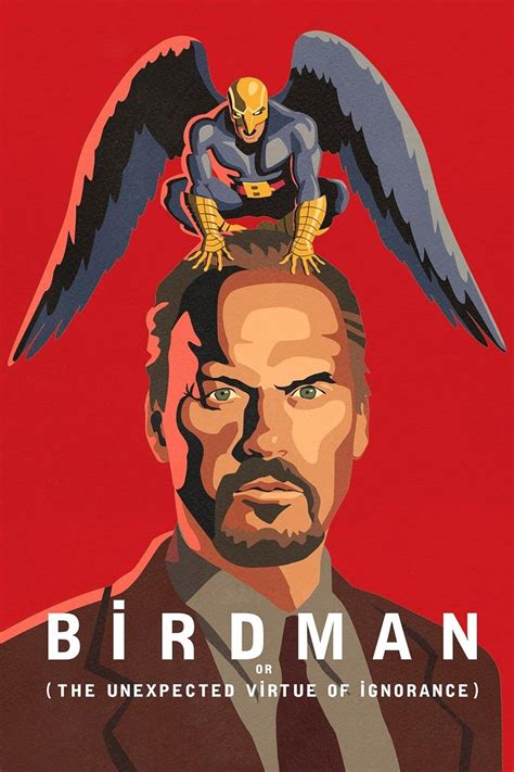 Birdman Or The Unexpected Virtue Of Ignorance 2014