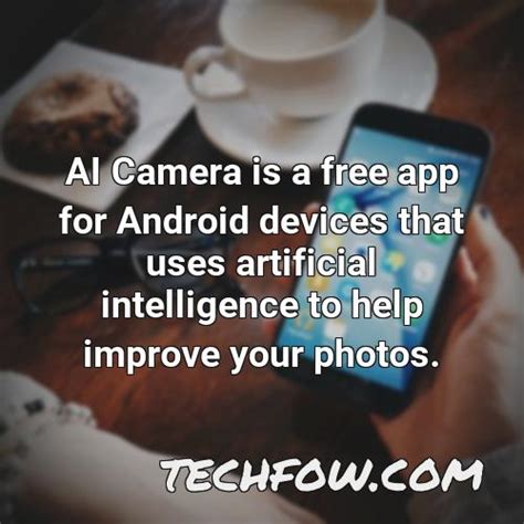 What Is Ai Camera in Mobile [New Data] - TechFOW.com