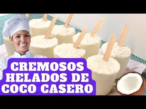 Cremosos Helados De Coco Casero YouTube