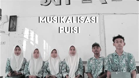 Musikalisasi Puisi Kelompok Bahasa Indonesia Youtube