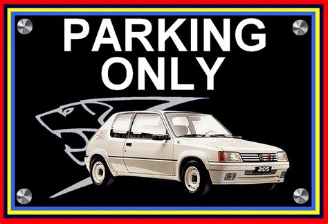 Plaque PARKING ONLY PEUGEOT 205 RALLYE RS Driver