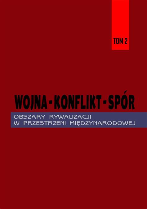 Uwm Institute Of Political Science Wojna Konflikt Sp R Obszary