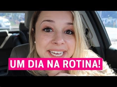 Vlog Um Dia Na Minha Rotina Youtube