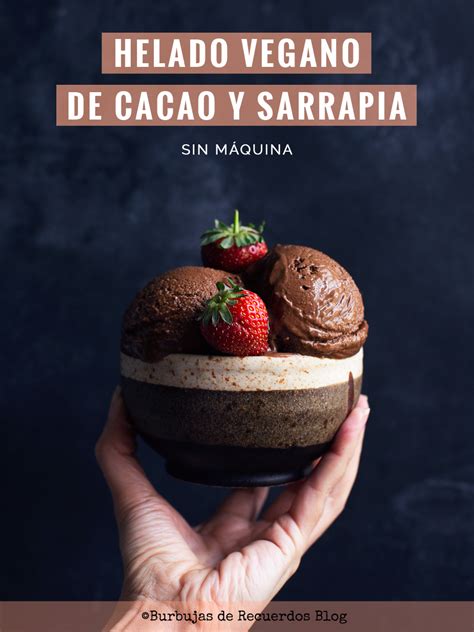 Helado de cacao vegano y cómo hacer helados cremosos sin máquina