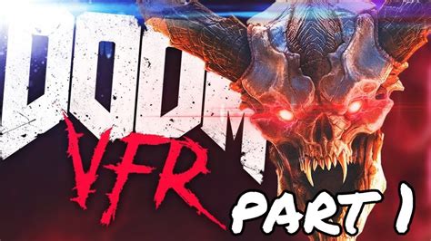 Doom Vfr Lets Play Psvr Part Gameplay Walkthrough Ps Ps Pro