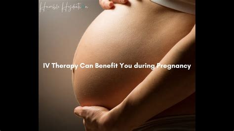 Iv Therapy For Pregnancy Near Me Humble Hydration Iv Therapy Can