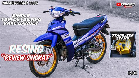 Detailnya Bukan Main Yamaha Vega R New Resing Review Singkat