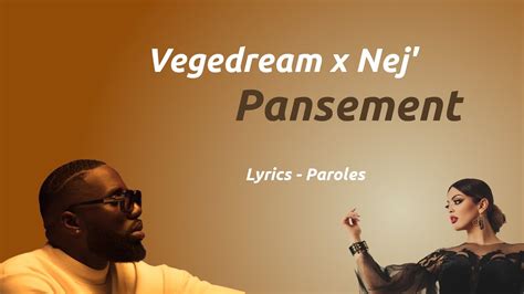 Vegedream Pansement Feat Nej Lyrics Paroles YouTube