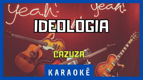 Karaok Ideologia Cazuza Youtube