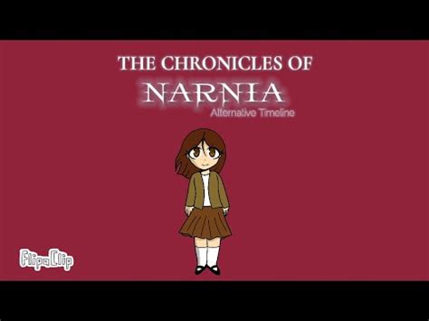 The Chronicles Of Narnia Alternative Timeline English Homework