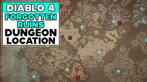 DIABLO 4 FORGOTTEN RUINS DUNGEON LOCATION YouTube