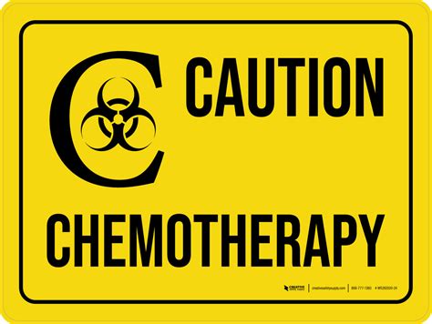 Caution Chemotherapy Landscape Wall Sign