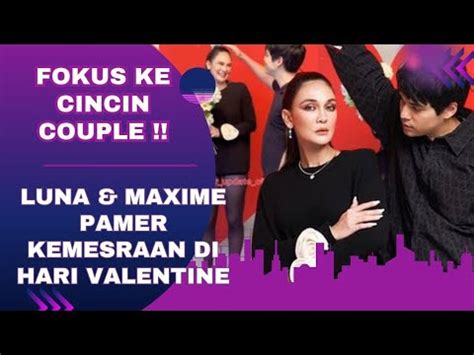 Bikin Baper Luna Maya Maxime Bouttier Makin Mesra Netizen Salfok