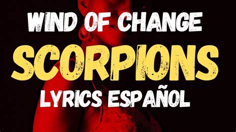 Wind Of Change Scorpions Lyrics Espa Ol Youtube