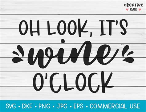 Oh Look It S Wine O Clock Svg Vector Cutting File Etsy