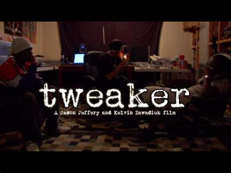 Tweaker 2013 Imdb