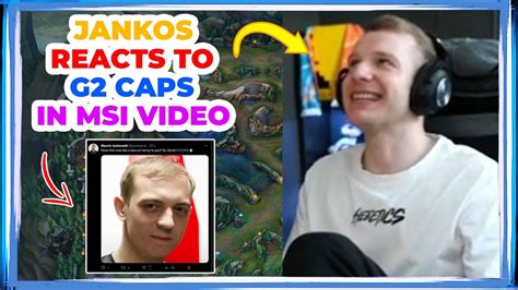 Jankos Reacts To G2 CAPS In MSI HYPE Video YouTube