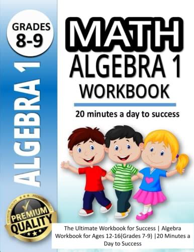 Math Algebra 1 Workbook The Ultimate Workbook For Success Algebra