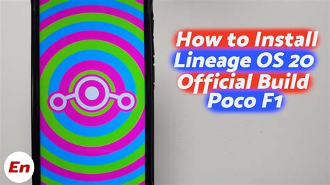 Poco F1 Install Official Lineage OS 20 Android 13 Detailed 2023