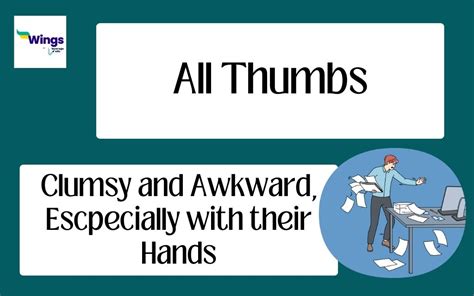 All Thumbs Idiom Meaning Examples Synonyms And Quiz Leverage Edu