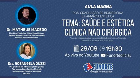 Funorte apresenta AULA MAGNA do curso de Pós graduação de