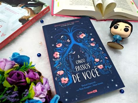 A Cinco Passos De Você Rachel Lippincott Mikki Daughtry E Tobias