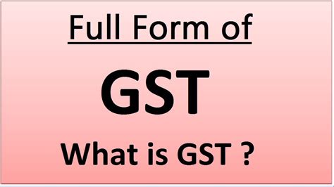 Full Form Of Gst What Is Gst Youtube