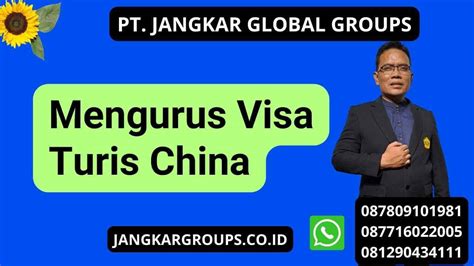 Mengurus Visa Turis China Jangkar Global Groups