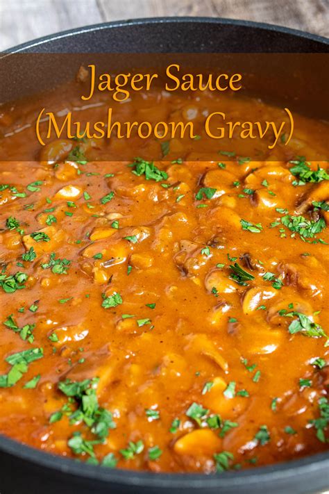 Brown Mushroom Gravy Jäger Sauce The Night Owl Chef