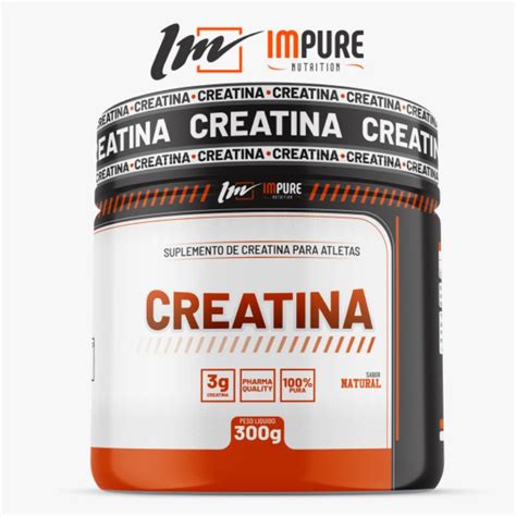 Creatina Monohidratada G Pura Impure Nutrition Shopee Brasil