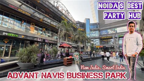 Advant Park Noida Advant Navis Business Park Places To Visit In