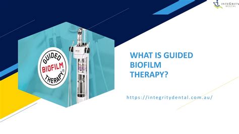 Ppt What Is Guided Biofilm Therapy Powerpoint Presentation Free