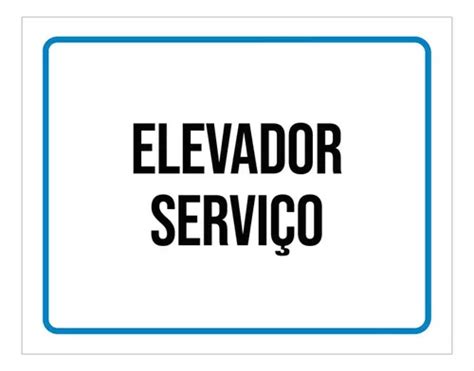 Kit Placas Ambiente Sinaliza O Setor Elevador Servi O