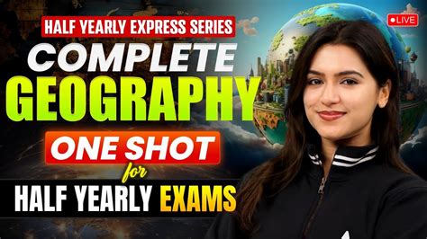 Complete Geography One Shot Half Yearly Express Series Sst