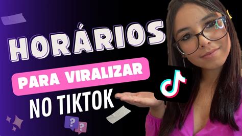 MELHORES HORÁRIOS PARA POSTAR NO TIKTOK Adicione um toque