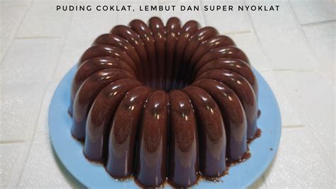 Puding Coklat Lembut Dan Super Nyoklat YouTube