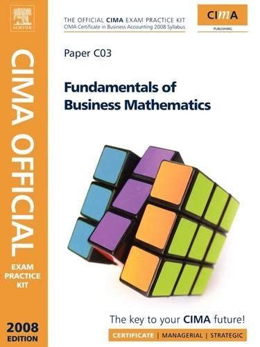 Cima Official Exam Practice Kit Fundamentals Of Business Maths Cima