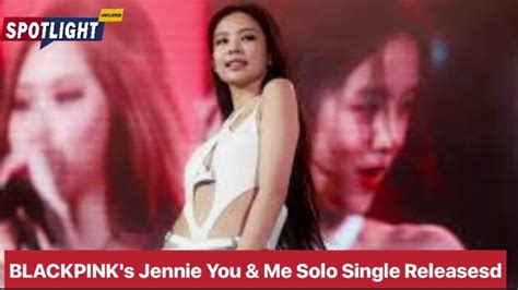 Blackpinks Jennies You Me Solo Single Releases Stuns Fans With