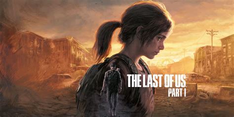 The Last of Us Part 1 Review