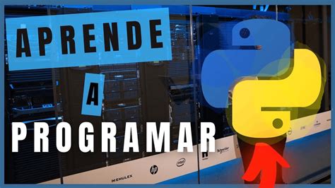 Guia De Como Aprender A Programar Con Python Desde Cero Completo