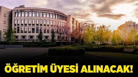 Hsan Do Ramac Bilkent Niversitesi Retim Yesi Alacak