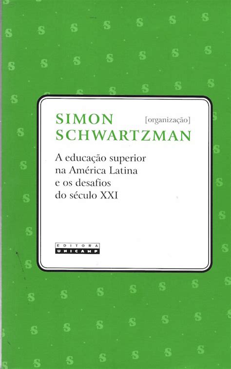 A Educação Superior na América Latina e os desafios do século XXI Simon s Site