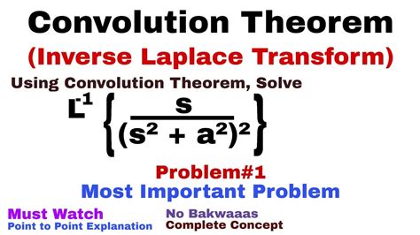 31 Convolution Theorem Complete Concept And Problem1 Inverse