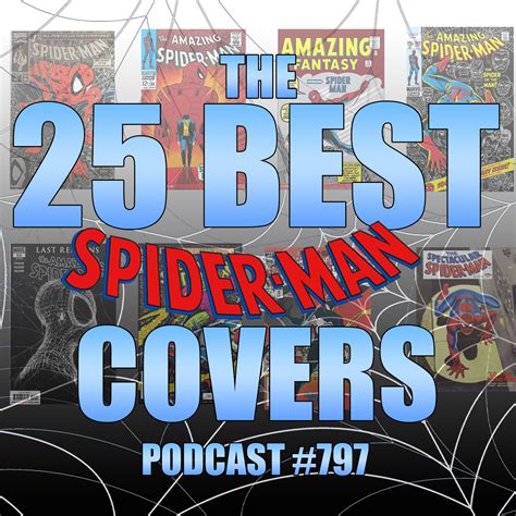 Podcast 797 The 25 Best Spider Man Covers Spider Man Crawlspace