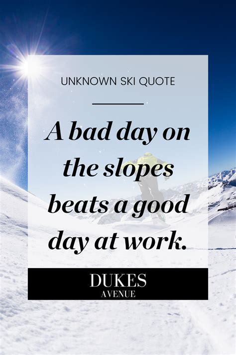 140 Best Ski Quotes To Inspire You To Hit The Slopes