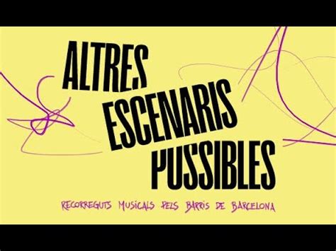 ALTRES ESCENARIS POSSIBLES I YouTube