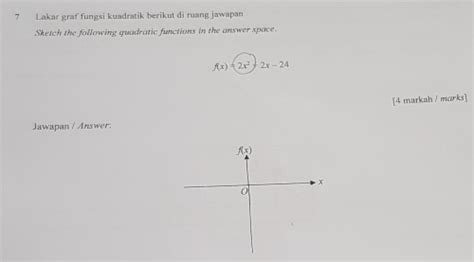 Solved 7 Lakar Graf Fungsi Kuadratik Berikut Di Ruang Jawapan Sketch